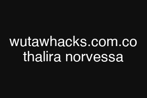 wutawhacks.com.co thalira norvessa