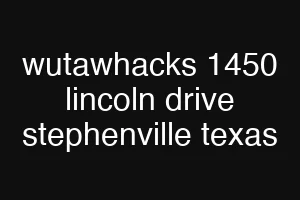 wutawhacks 1450 lincoln drive stephenville texas